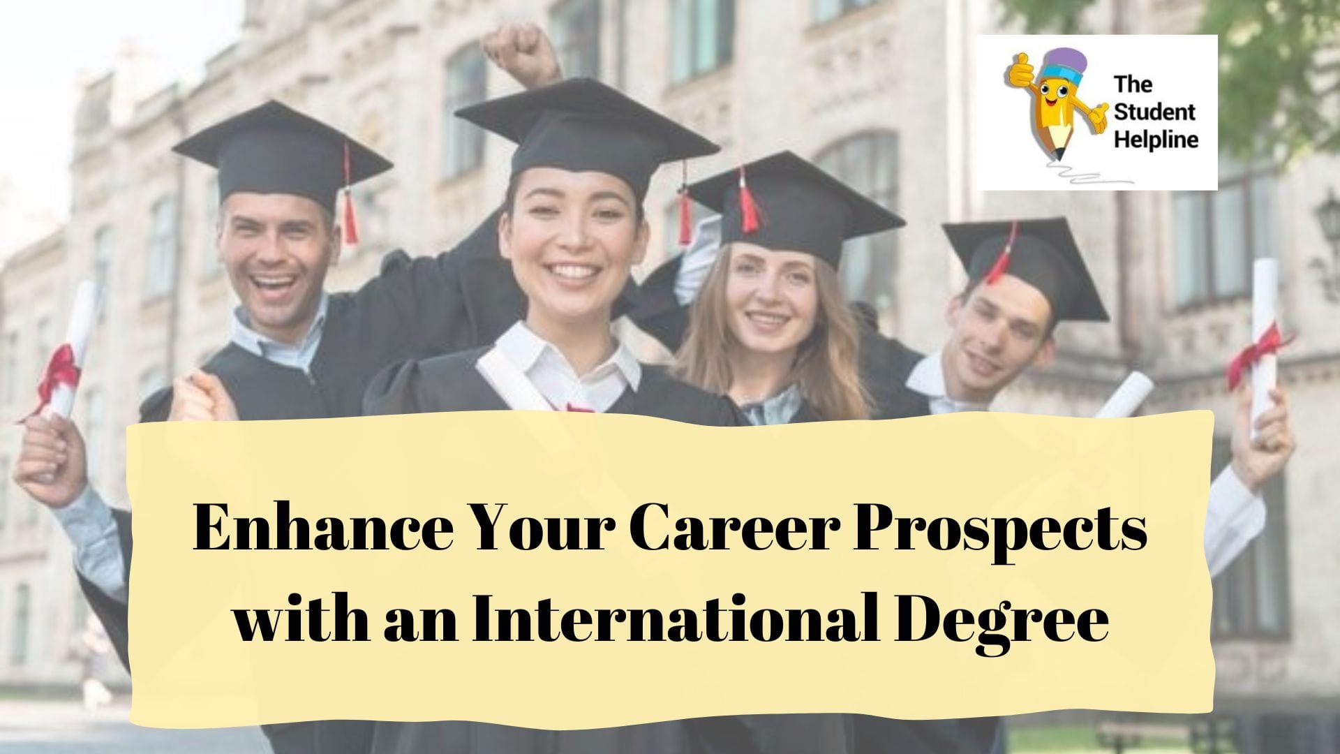 Enhance Your Career Prospects with an International Degree